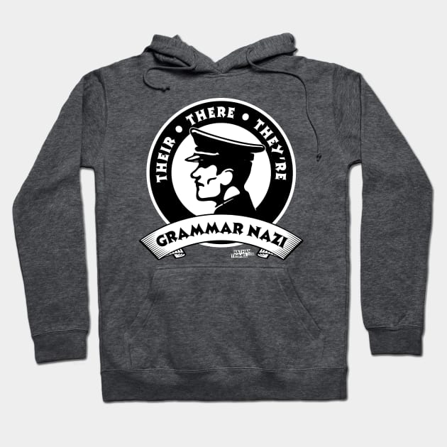 Grammar Nazi 2 Hoodie by Nathan Timmel